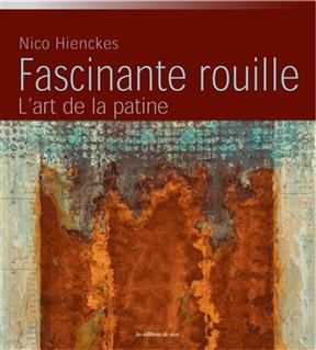 FASCINANTE ROUILLE -  HIENCKES