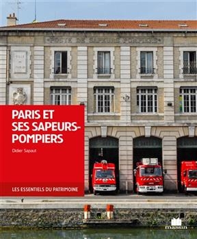 Paris et ses sapeurs-pompiers - Didier (1950-....) Sapaut