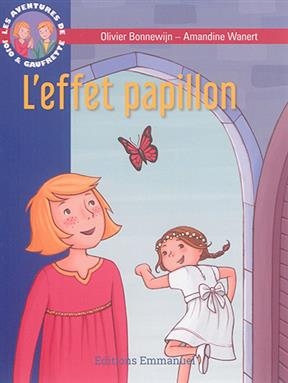 Les aventures de Jojo et Gaufrette. Vol. 14. L'effet papillon - Olivier (1966-....) Bonnewijn
