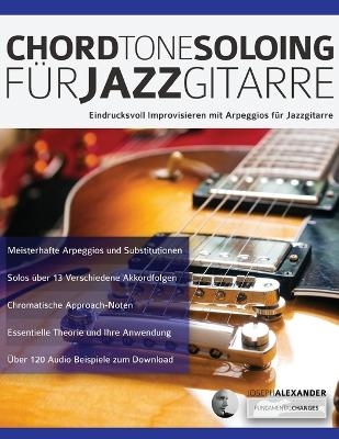 Chord Tone Soloing fu&#776;r Jazzgitarre - Joseph Alexander