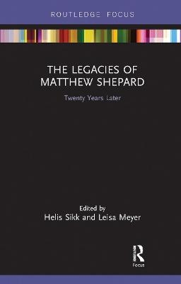 The Legacies of Matthew Shepard - 