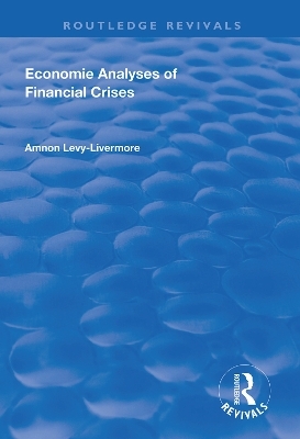 Economic Analyses of Financial Crises - Amnon Levy-Livermore