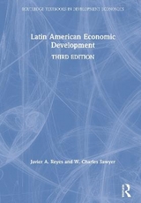 Latin American Economic Development - Reyes, Javier A.; Sawyer, W. Charles