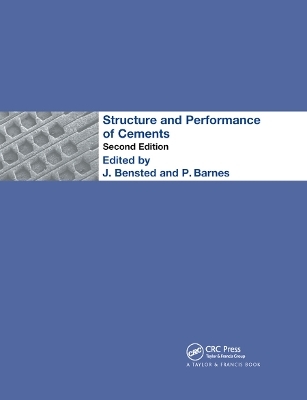 Structure and Performance of Cements - P. Barnes, J. Bensted