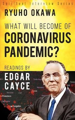 What Will Become of Coronavirus Pandemic? - Ryuho Okawa