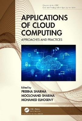 Applications of Cloud Computing - Prerna Sharma, Moolchand Sharma, Mohamed Elhoseny