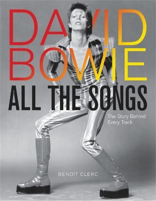David Bowie All the Songs - Benoît Clerc