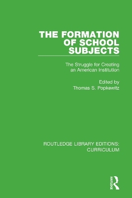 The Formation of School Subjects - 