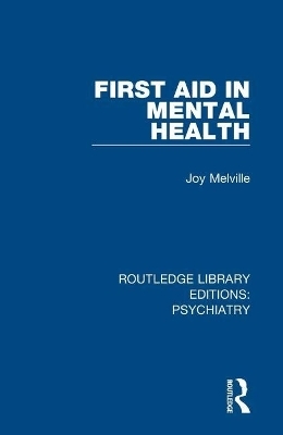 First Aid in Mental Health - Joy Melville