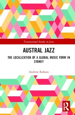 Austral Jazz - Andrew Robson
