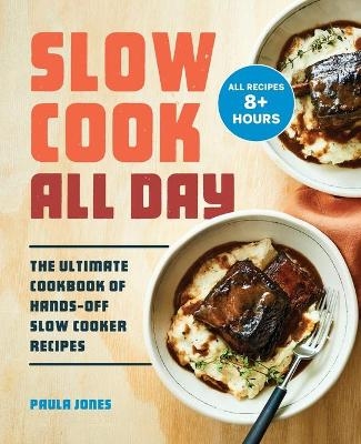 Slow Cook All Day - Paula Jones