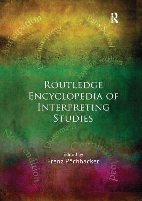 Routledge Encyclopedia of Interpreting Studies - 