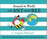 Around the World With Ant and Bee - Banner, Angela