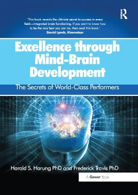 Excellence through Mind-Brain Development - Harald S. Harung, Frederick Travis