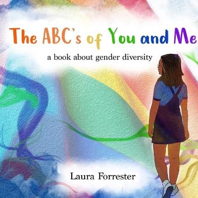 The ABC's of You and Me - Laura Forrester