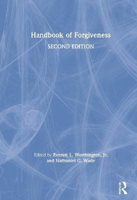 Handbook of Forgiveness - 