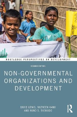 Non-Governmental Organizations and Development - David Lewis, Nazneen Kanji, Nuno S. Themudo