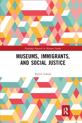 Museums, Immigrants, and Social Justice - Sophia Labadi