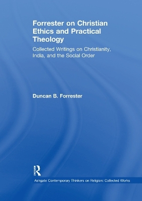 Forrester on Christian Ethics and Practical Theology - Duncan B. Forrester