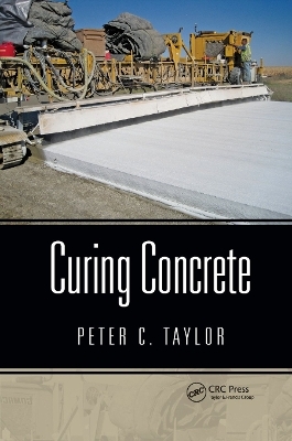 Curing Concrete - Peter C. Taylor