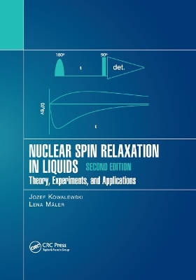 Nuclear Spin Relaxation in Liquids - Jozef Kowalewski, Lena Maler