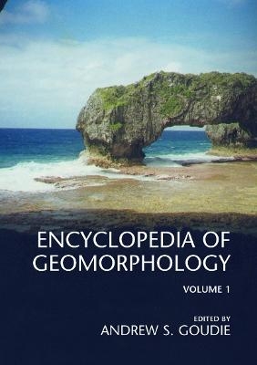 Encyclopedia of Geomorphology - 