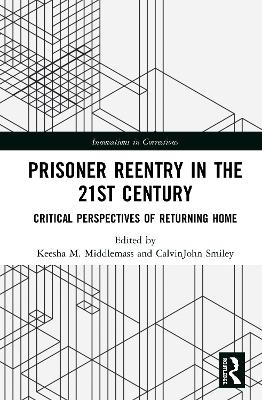Prisoner Reentry in the 21st Century - 