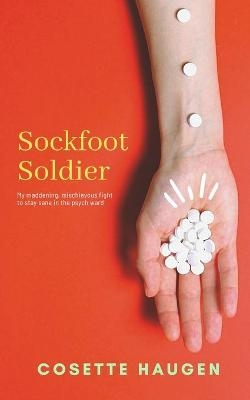 Sockfoot Soldier - Cosette Haugen