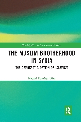 The Muslim Brotherhood in Syria - Naomí Ramírez Díaz