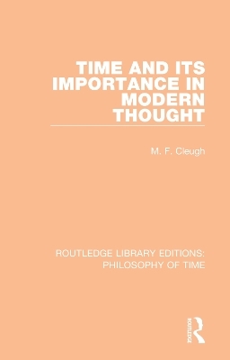 Time and its Importance in Modern Thought - M. F. Cleugh