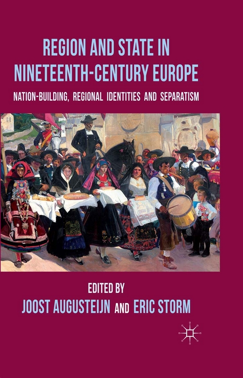 Region and State in Nineteenth-Century Europe - 