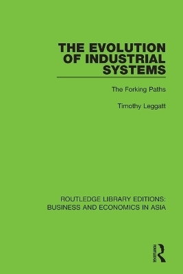 The Evolution of Industrial Systems - Timothy Leggatt