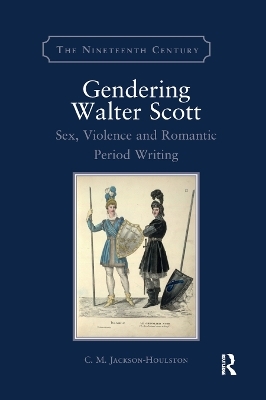 Gendering Walter Scott - C.M. Jackson-Houlston
