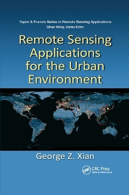 Remote Sensing Applications for the Urban Environment - George Z. Xian