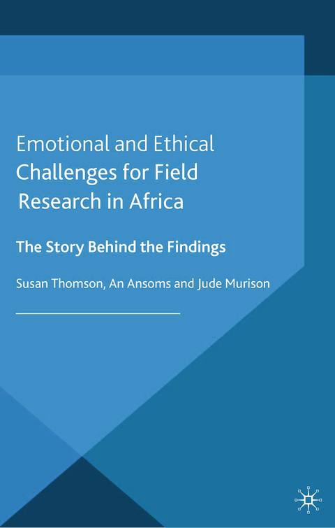 Emotional and Ethical Challenges for Field Research in Africa - 