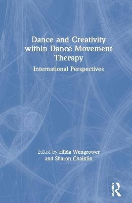 Dance and Creativity within Dance Movement Therapy - 