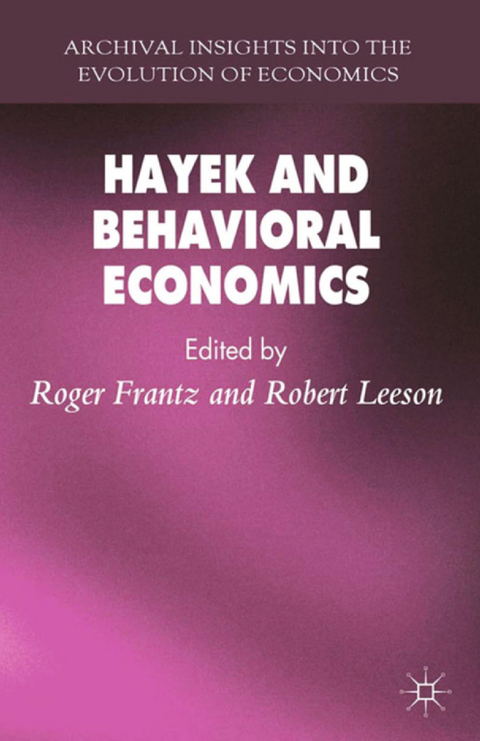 Hayek and Behavioral Economics - 