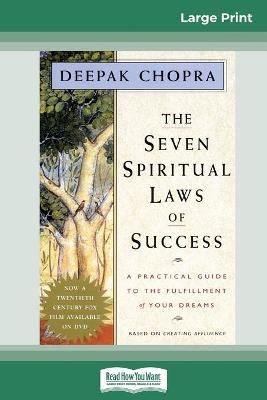 The Seven Spiritual Laws of Success - Deepak Chopra