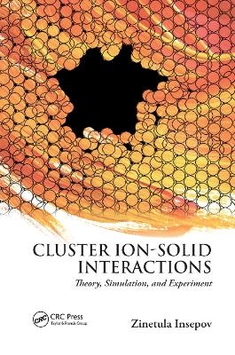 Cluster Ion-Solid Interactions - Zinetula Insepov