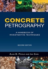 Concrete Petrography - Poole, Alan; Sims, Ian