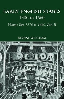 Part II - Early English Stages 1576-1600 - 