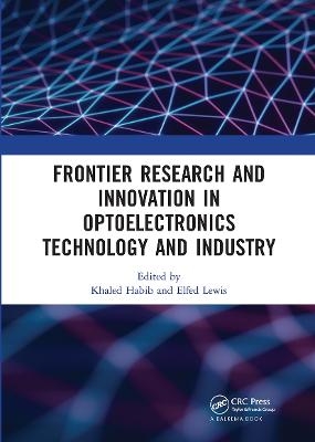 Frontier Research and Innovation in Optoelectronics Technology and Industry - 