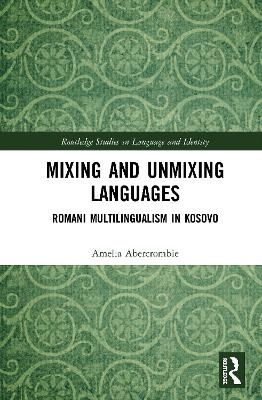 Mixing and Unmixing Languages - Amelia Abercrombie