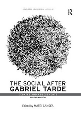 The Social after Gabriel Tarde - Candea, Matei
