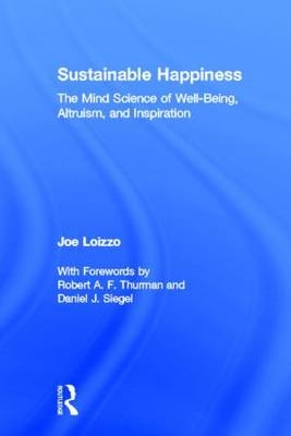 Sustainable Happiness - California Joe (Nalanda Institute  USA) Loizzo