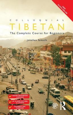 Colloquial Tibetan - Jonathan Samuels