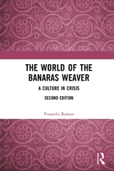 The World of the Banaras Weaver - Raman, Vasanthi