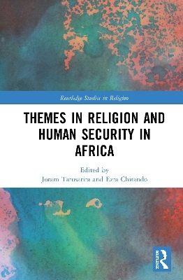 Themes in Religion and Human Security in Africa - 