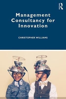 Management Consultancy for Innovation - Christopher Williams