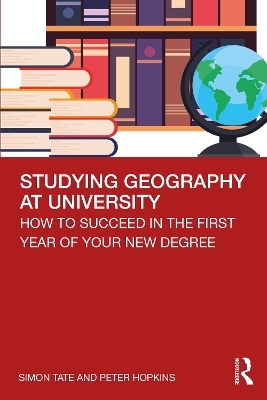 Studying Geography at University - Simon Tate, Peter Hopkins